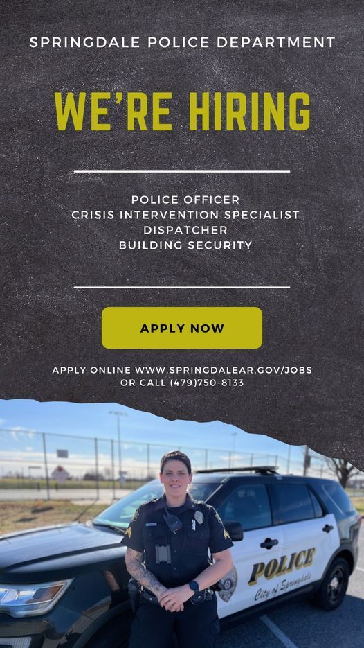 Springdale Police Department: We're hiring poster, photo of officer next to police car