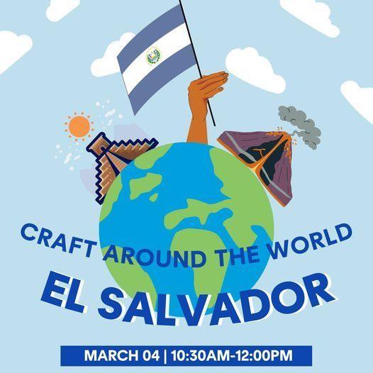 Craft Around the World: El Salvador, March 4, 10:30-12:00
